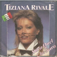 Tiziana Rivale - Sarà Quel Che Sarà