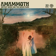 Amammoth - Distant Skies And The Ocean Flies Black Vinyl Edition