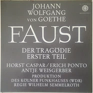 Johann Wolfgang von Goethe - Faust - Der Tragödie Erster Teil