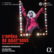 Pascal / Le Balcon / Comédie-Française / Kurt Weill - L´Opéra De Quat´Sous