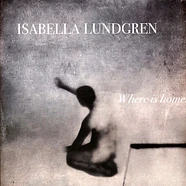 / Isabella Lundgren - Where Is Home