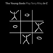 The Young Gods - Play Terry Riley In C Limited