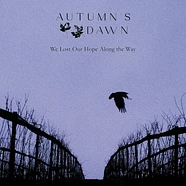 Autumn Dawn - We Lost Our Hope Along The Way Purple Vinyl Edition