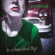 The Lemonheads - It's A Shame About Ray 30th Anniversary Black Vinyl Edition