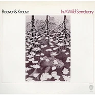 Beaver & Krause - In A Wild Sanctuary