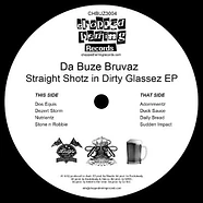 Da Buze Bruvaz - Straight Shotz In Dirty Glassez EP