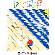 Thomas - Another Game - You Take Me Up