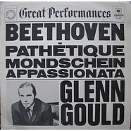 Ludwig van Beethoven, Glenn Gould - Pathétique / Mondschein / Appassionata