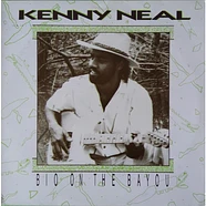 Kenny Neal - Bio On The Bayou