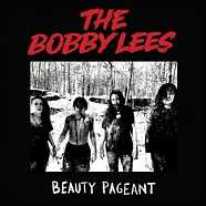 The Bobby Lees - Beauty Pageant