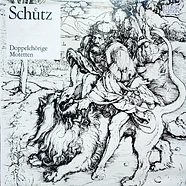 Heinrich Schütz - Doppelchörige Motetten