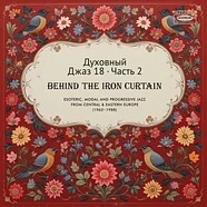 V.A. - Spiritual Jazz - Volume 18: Behind The Iron Curtain Part 2