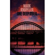 Mark Knopfler - One Deep River Limited Edition