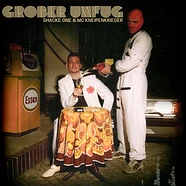 Shacke One & MC Kneipenkrieger - Grober Unfug