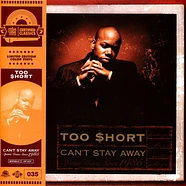 Too Short - Can't Stay Away Red & Yellow Vinyl Edition