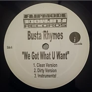 Busta Rhymes - We Got What U Want