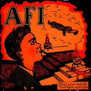 AFI (A Fire Inside) - Shut Your Mouth And Open Your Eyes Limited Edition Colored Vinyl Edition