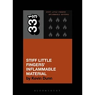 Kevin Dunn - Stiff Little Fingers' Inflammable Material