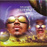 P.M. Dawn - Jesus Wept