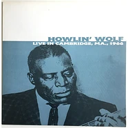 Howlin' Wolf - Live In Cambridge, MA., 1966