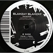 Blahzay Blahzay - Danger / Pain I Feel