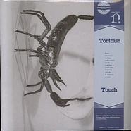 Tortoise - Touch