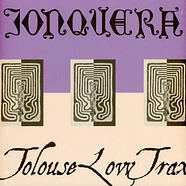 Jonquera X Tolouse Low Trax - Series 33 Part One