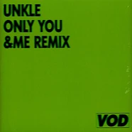 Unkle - Only You &Me Remix