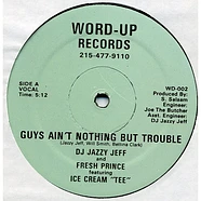 DJ Jazzy Jeff & The Fresh Prince Featuring Ice Cream Tee - Guys Ain't Nothing But Trouble