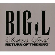 Big L - Harlem's Finest: Return Of The King