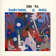 Sun Ra - Everything Is Space
