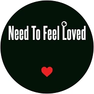 The Unknown Artist - Need To Feel Love / I Need Your Loving Black Vinyl Edition