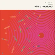 Pharoah Sanders & Bill Laswell - With A Heartbeat Pink Vinyl Edition