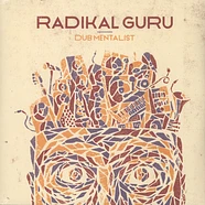 Radikal Guru - Dub Mentalist