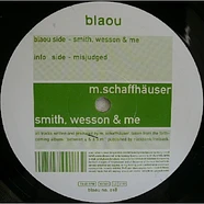 Mathias Schaffhäuser - Smith, Wesson & Me