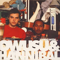 Owusu & Hannibal - Living With Owusu & Hannibal