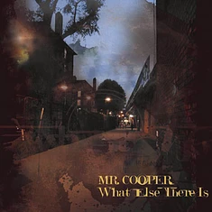 Mr Cooper - What else there is