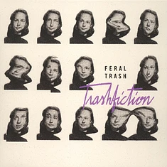 Feral Trash - Trashfiction