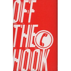 V.A. - Off The Hook (2 Years Of Hotline Recordings)