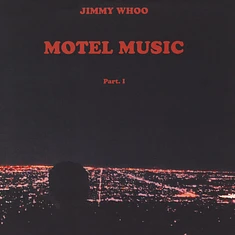 Jimmy Whoo - Motel Music Part 1