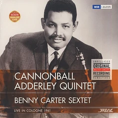 Cannonball Adderley Quintet / Benny Carter Sextet - Live In Cologne 1961