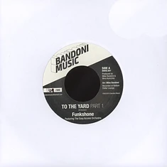 Funkshone - To The Yard Parts 1 & 2