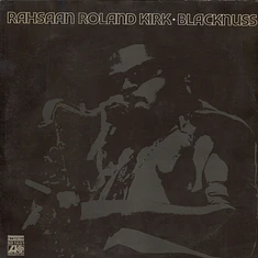 Roland Kirk - Blacknuss