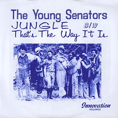 The Young Senators - Jungle / That's The Way It Is