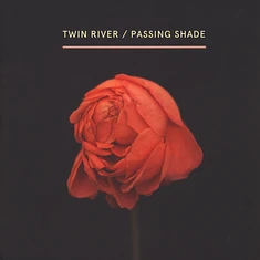 Twin River - Passing Shade