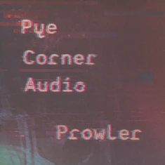 Pye Corner Audio - Prowler