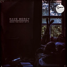 Have Mercy - Make The Best Of It