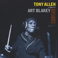 Tony Allen - A Tribute To Art Blakey & The Jazz Messengers