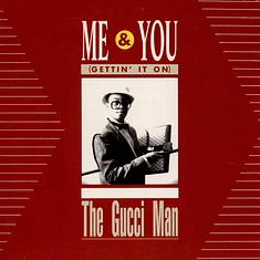 Gucci Man - Me & You (Gettin' It On)