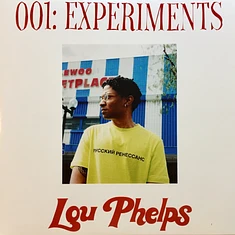 Lou Phelps - 001: Experiments